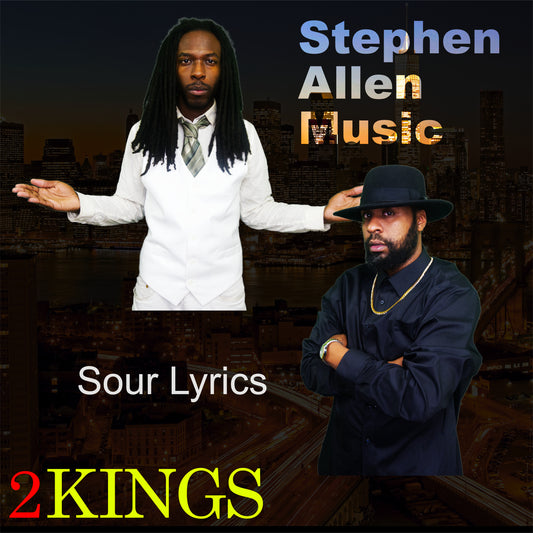 Stephen Allen Music and Sour Lyrics - 2 Kings ( Ep )